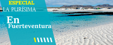 Ofertas en Fuerteventura  para el Puente de la Purísima
