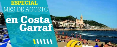 Hoteles Costa del Garraf Agosto