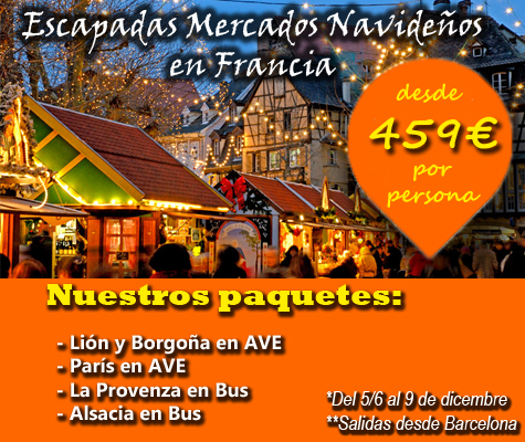 Ofertas Escapadas Mercados Navideños Francia